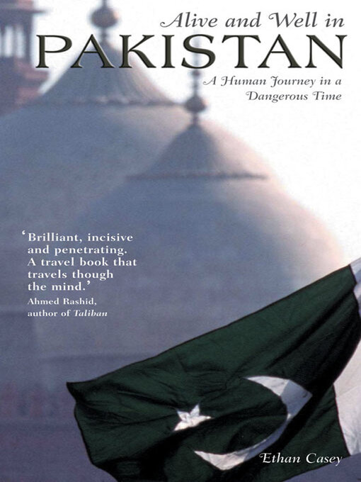 Title details for Alive And Well In Pakistan by Ethan Casey - Available